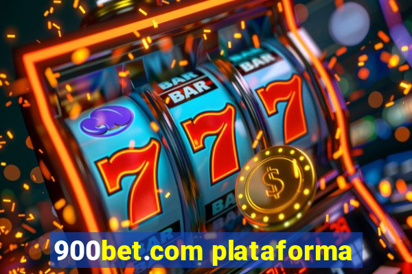 900bet.com plataforma